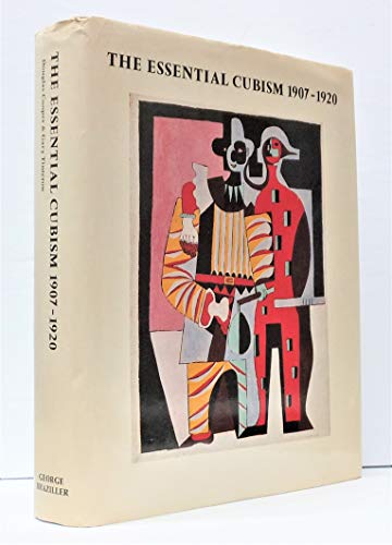 The Essential Cubism: Braque, Picasso & their friends, 1907-1920 (9780807610923) by Cooper, Douglas