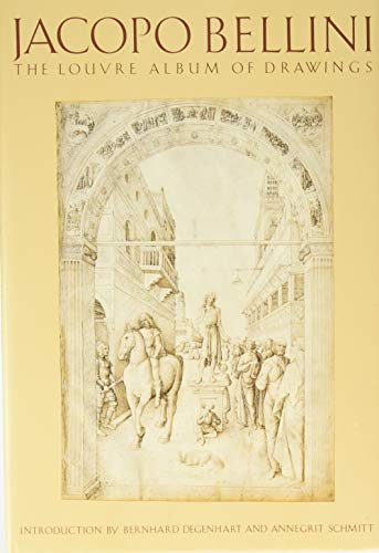 Beispielbild fr Jacopo Bellini : The Louvre Album of Drawings zum Verkauf von Better World Books