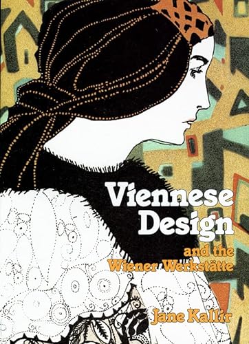 Stock image for Viennese Design and the Wiener Werkstatte for sale by Book Bear