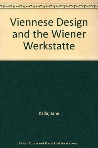 Stock image for Viennese Design and the Wiener Werkstatte for sale by Better World Books