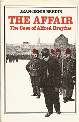 Stock image for The Affair: The Case of Alfred Dreyfus for sale by Once Upon A Time Books