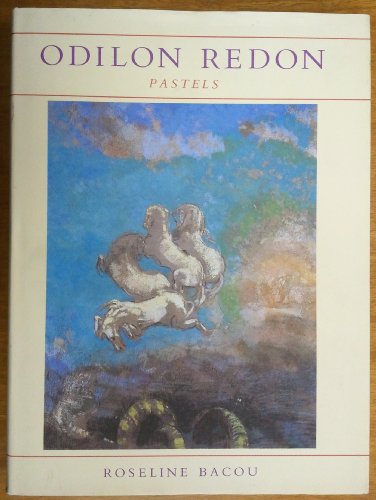 Odilon Redon: Pastels (9780807611807) by Bacou, Roseline; Redon, Odilon