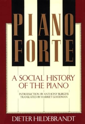 Beispielbild fr Pianoforte, a Social History of the Piano zum Verkauf von Wonder Book