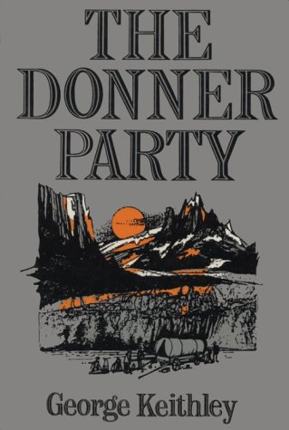 Beispielbild fr The Donner Party (poetry) zum Verkauf von Wonder Book