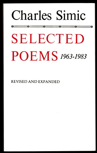 Selected Poems, 1963-1983 (9780807612408) by Simic, Charles