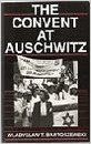Imagen de archivo de The Convent at Auschwitz a la venta por Ergodebooks