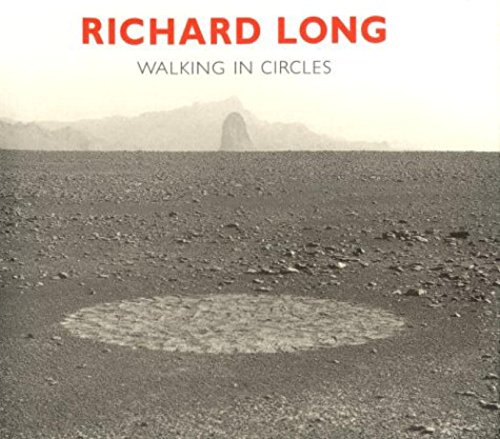 Beispielbild fr Richard Long Walking in Circles zum Verkauf von Better World Books