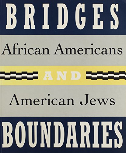 Imagen de archivo de Bridges and Boundaries: African Americans and American Jews a la venta por Open Books