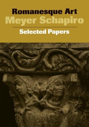 Beispielbild fr Selected Papers 01 Romanesque Art zum Verkauf von Better World Books