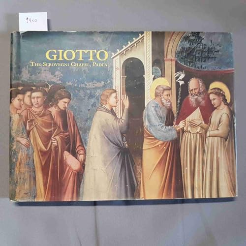 Imagen de archivo de Giotto: The Scrovegni Chapel, Padua (Great Fresco Cycles of the Renaissance) a la venta por SecondSale