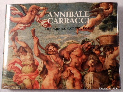 Beispielbild fr Annibale Carracci, the Farnese Palace, Rome: The Farnese Palace, Rome zum Verkauf von ThriftBooks-Atlanta