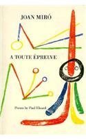 Stock image for Joan Miro: A toute preuve: Gravures sur bois de Joan Miro for sale by Apeiron Book Service