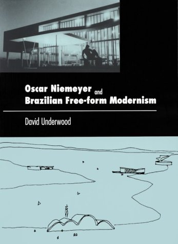 Imagen de archivo de Oscar Niemeyer and Brazilian Free0Form Modernism a la venta por ANARTIST