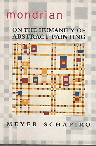 Imagen de archivo de Mondrian: On the Humanity of Abstract Painting a la venta por HPB-Ruby