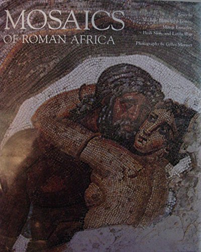 Beispielbild fr Mosaics of Roman Africa: Floor Mosaics from Tunisia zum Verkauf von Books Unplugged