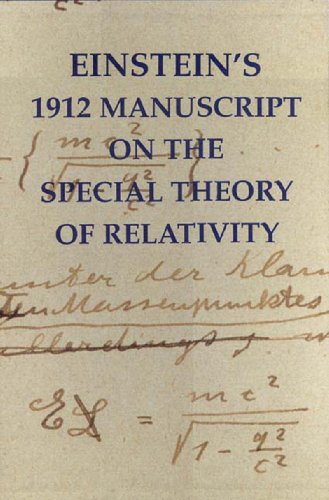 Stock image for Einstein's 1912 Manuscript on the Special Theory of Relativity: A Facsimile for sale by Lowry's Books