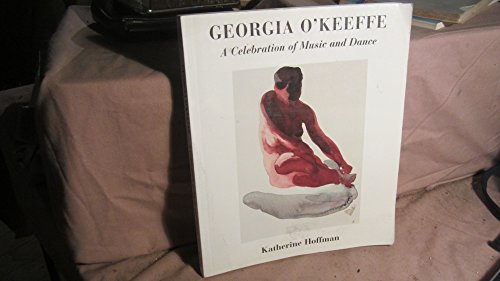 Stock image for Georgia OKeeffe: A Celebration of Music and Dance for sale by Red's Corner LLC