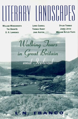 Beispielbild fr Literary Landscapes: Walking Tours in Great Britain and Ireland zum Verkauf von Wonder Book