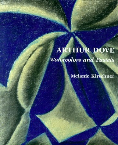 Stock image for Arthur Dove: Watercolors and Pastels for sale by The Book Corner