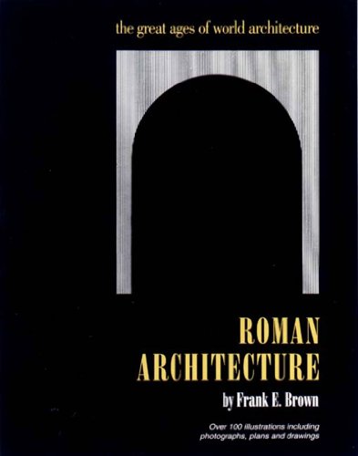 Beispielbild fr Roman Architecture (Great Ages of World Architecture) zum Verkauf von Hawking Books