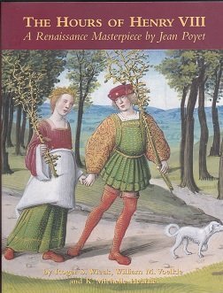 9780807614853: The Hours of Henry VIII: A Renaissance Masterpiece by Jean Poyet