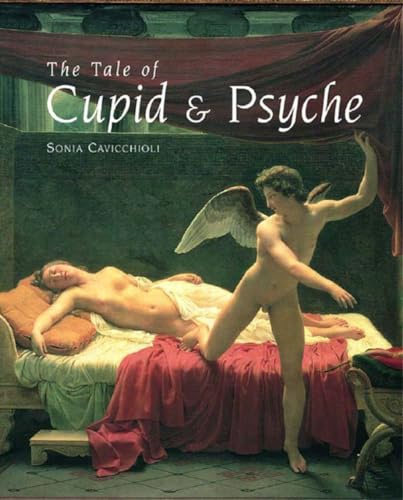 Beispielbild fr The Tale of Cupid and Psyche: An Illustrated Histroy zum Verkauf von COLLINS BOOKS