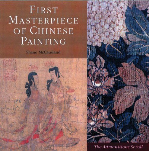 Imagen de archivo de First Masterpiece of Chinese Painting: The Admonitions Scroll a la venta por HPB-Ruby