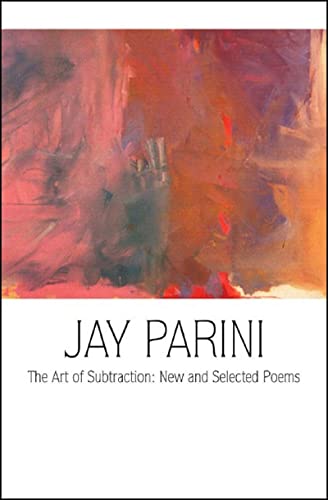 Stock image for The Art Of Subtraction: New And Selected Poems for sale by Ashworth Books