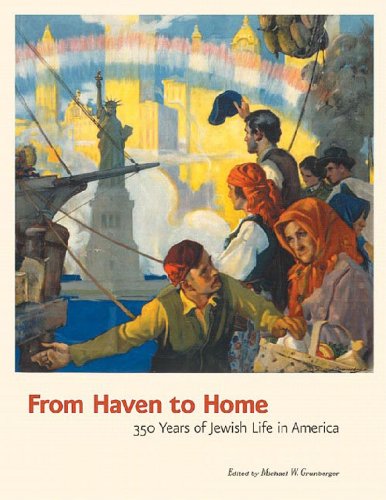 Beispielbild fr From Haven to Home : 350 Years of Jewish Life in America zum Verkauf von Better World Books