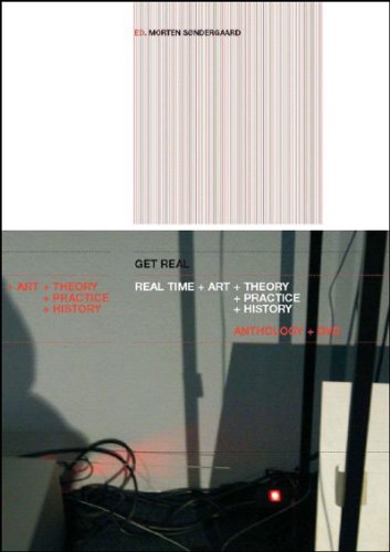 Beispielbild fr Get Real: Real-Time + Art + Theory + Practice + History (Book and DVD) zum Verkauf von Wonder Book