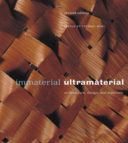 Immaterial/Ultramaterial: Architecture, Design, and Materials (9780807616031) by Mori, Toshiko