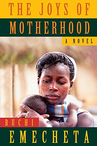 Stock image for The Joys of Motherhood: A Novel for sale by Idaho Youth Ranch Books