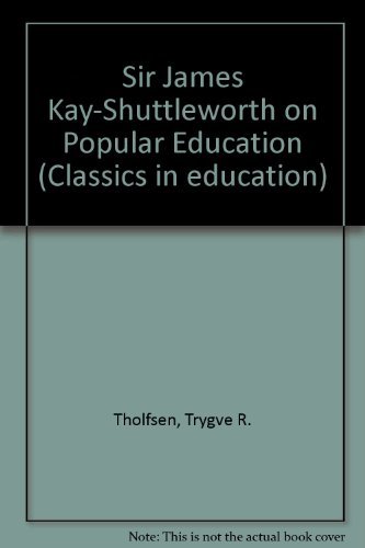 Imagen de archivo de Sir James Kay-Shuttleworth on Popular Education a la venta por MyLibraryMarket