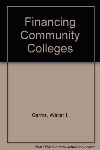 Beispielbild fr Financing Community Colleges zum Verkauf von Better World Books