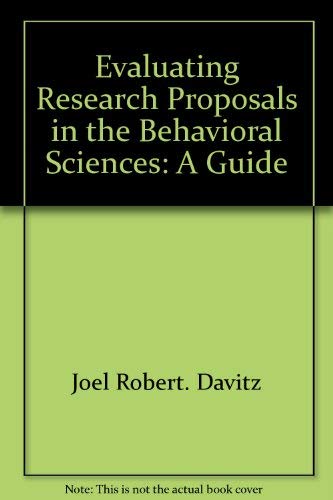 Beispielbild fr Evaluating research proposals in the behavioral sciences: A guide zum Verkauf von Robinson Street Books, IOBA