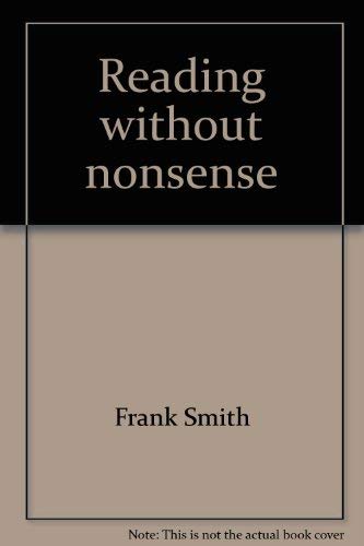 Imagen de archivo de Reading Without Nonsense a la venta por The Unskoolbookshop