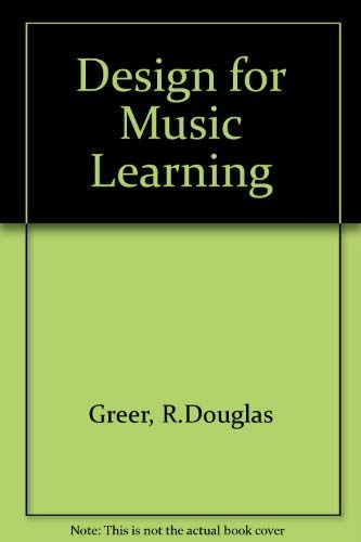 Beispielbild fr Design for Music Learning zum Verkauf von Better World Books