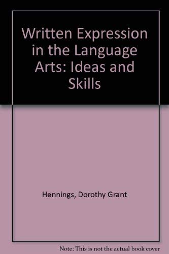 9780807726044: Written Expression in the Language Arts: Ideas and Skills