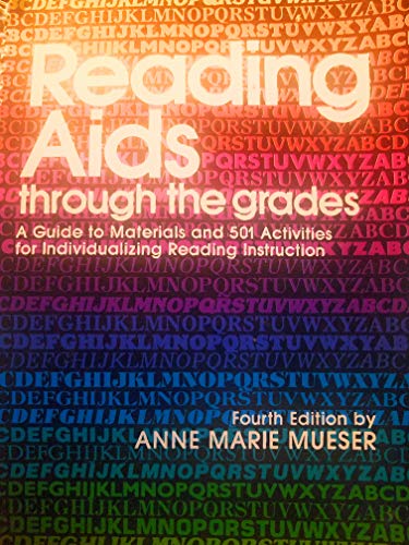 Stock image for Reading Aids Through the Grades : A Guide to Materials and 501 Activities for Individualizing Reading Instruction for sale by Better World Books