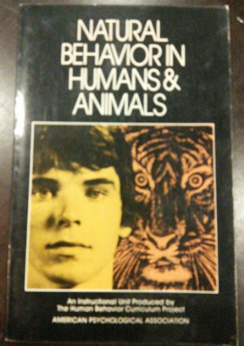 Natural Behaviour in Human and Animals (9780807726136) by American Psychological Association
