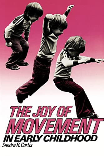 Stock image for Joy of Movement in Early Childhood for sale by Better World Books