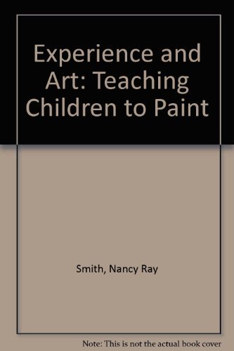 Stock image for Experience and art: Teaching children to paint for sale by Front Cover Books