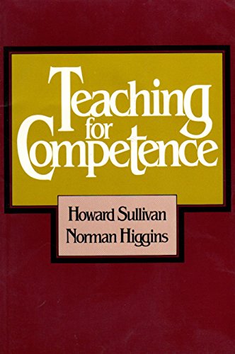 Teaching for Competence - Sullivan, Howard, Higgins, Norman