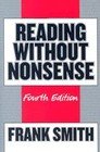 Reading Without Nonsense - Smith, Frank