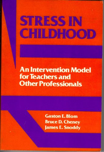 Stock image for Stress in Childhood : An Intervention Model for Teachers and Other Professionals for sale by Better World Books