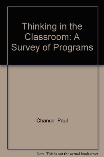 Beispielbild fr Thinking in the Classroom: A Survey of Programs zum Verkauf von BooksRun