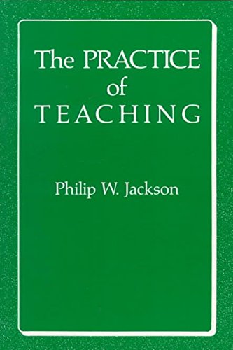 Stock image for The Practice of Teaching for sale by Better World Books