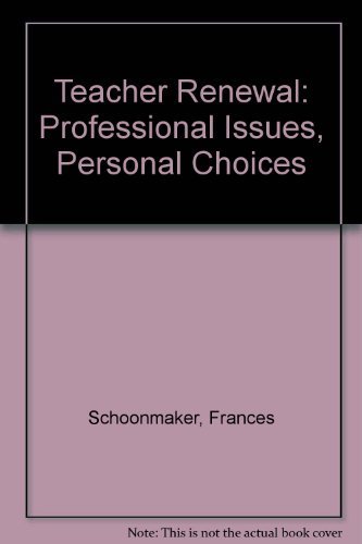 Beispielbild fr Teachers Renewal: Professional Issues, Personal Choices zum Verkauf von gearbooks