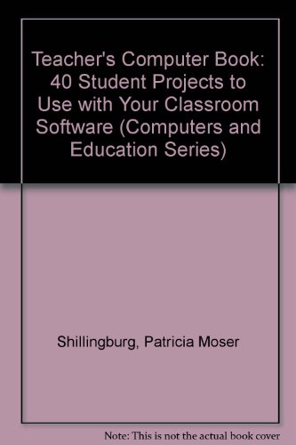 9780807728246: The Teacher's Computer Book: 40 Students Projects to Use With Your Classroom Software