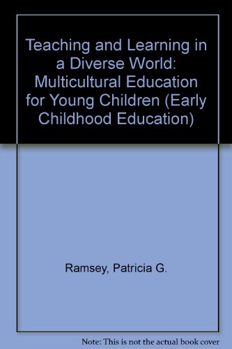 Imagen de archivo de Teaching and Learning in a Diverse World: Multicultural Education for Young Children (Early Childhood Education Series) a la venta por SecondSale